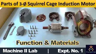 All Parts of 3 Phase Squirrel Cage Induction Motor | AC Machines Lab | Expt. No. 1 | Stator, Rotor