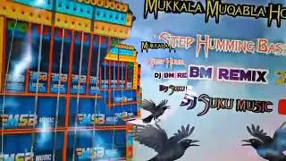 2024)) Mukkala Muqabla Hoga 1 Step Humming Bass Dj Bm Remix Dj Susovan remix Dj r remix Competition