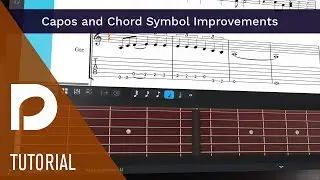 Capos & Chord Symbol Improvements | Introducing Dorico 4