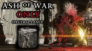 Lore Accurate Maliketh Using ONLY Ashes of War (#7) - Spectral Lance