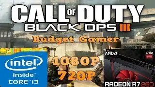Call Of Duty Black Ops 3 Singleplayer - Core i3 4160 - AMD 260x 2GB - 8GB RAM