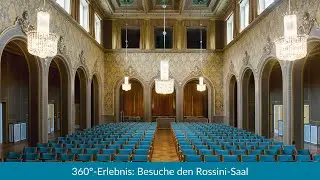 Rossini-Saal | Arkadenbau | 360&deg;-Erlebnis