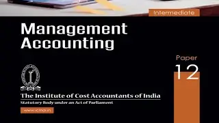 CMA INTER PAPER 12 MANAGEMENT ACCOUNTING, STANDARD COSTING NEW SYLLABUS 2022 BY H L GUPTA
