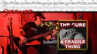 The Cure - A Fragile Thing (Live) - Bass Cover with Tabs in 4K