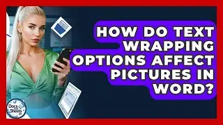 How Do Text Wrapping Options Affect Pictures In Word? - Docs and Sheets Pro