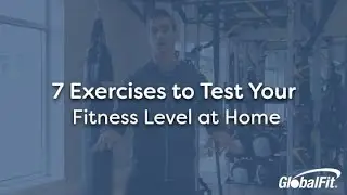 7 Exercises to Test Your Fitness Level at Home