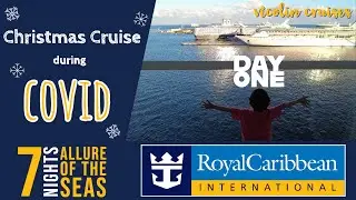 Cruising During COVID/Omicron - Allure of the Seas Day 1 Vlog - Holiday Cruise
