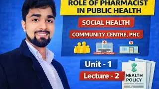 Role of Pharmacists in Public Health || Social Pharmacy || D.Pharm & B.Pharm Notes (BTEUP) || Lec -3