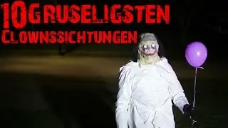 10 Gruseligsten Clownssichtungen GEFILMT - BrosTV