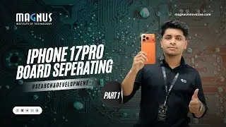 iPhone 17 Pro Board Separation | Advanced R&D Teardown & Analysis | R&D Department Magnus