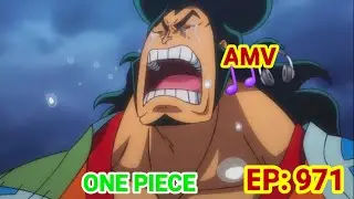 🔥 ¡ASALTO! ODEN Y LOS NUEVE VAINAS ONE PIECE 971– AMV ÉPICO ⚔