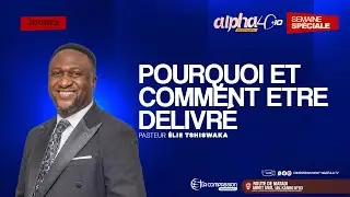 ALPHA 50 (JOUR 22) _POURQUOI ET COMMENT ETRE D&Eacute;LIVR&Eacute; ?