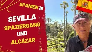 Spanien 16 | Spaziergang durch Sevilla