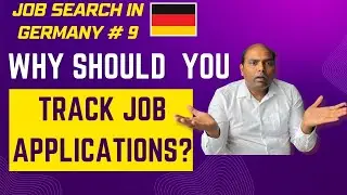 Why should you keep track of your job applications | Job search in Germany # 9 | JustGermany.net