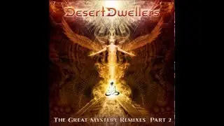 Desert Dwellers - Our Dream World (Sixis Remix)