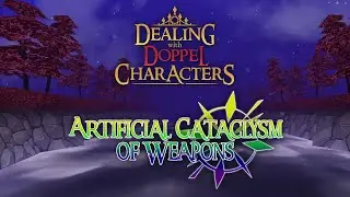 Dealing with Doppel Characters ~ Artificial Cataclysm of Weapons - Announcement Trailer (PC)