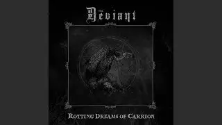 The Deviant - Rotting Dreams Of Carrion (2020)