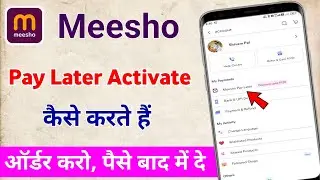 How to activate Pay Later in Meesho / How to activate Pay Later on Meesho