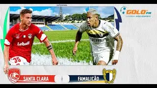 DIRETO 🔴 Santa Clara vs Famalicão