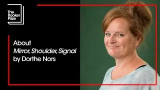 About 'Mirror, Shoulder, Signal' by Dorthe Nors | The Booker Prize