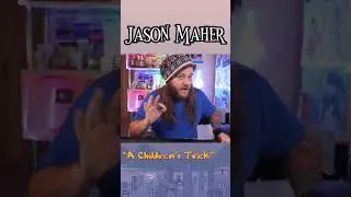 Creator Spotlight | Jason Maher &ldquo;A Children&rsquo;s Trick&rdquo;