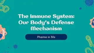 Immune System: Body Defence Mechanism Explained |  @PharmaIn30s 