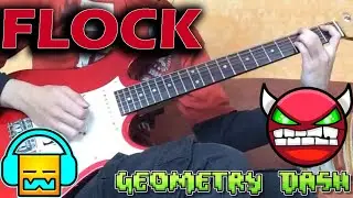 DANCE MASSACRE | Flock by MadhouseDUDE | Guitar Cover | Geometry Dash by Sombras Dash