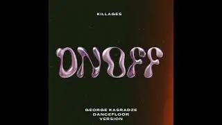 Killages - OnOff (George Kasradze Dancefloor Version) [Sweet Space]
