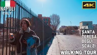 NAPOLI, 2022 Walking in Via Santa Teresa Degli Scalzi |Naples, Italy |4k UHD