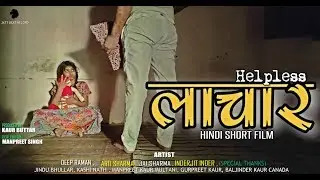 LACHAR || HINDI SHORT FILM || LATEST FILM  || JATT FILM ART || KAUR BUTTARS 
