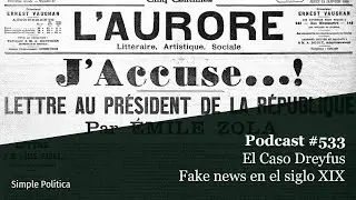 Podcast #533 El caso Dreyfus: difamación y fake news en el siglo XIX