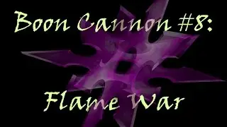 Boon Cannon #8:  Flame War (The Flame of Unity)