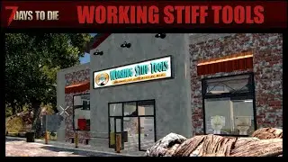 7 Days To Die | The Working Stiff Tools | Post-Apocalyptic Hardware Store | Exploration