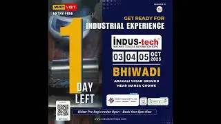 Just 1 Day Left! INDUStech Bhiwadi&rsquo;s Biggest Industrial B2B Expo | 3&ndash;5 Oct 2025 #b2bexpo #automation