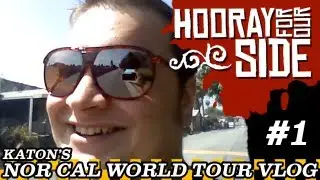 NorCal World Tour Vlog #1 - March 28