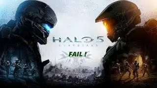 Halo 5: Guardians Fail...