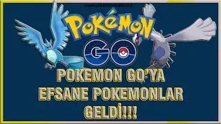 Pokemon GO'ya Efsane Pokemonlar Geldi!!!
