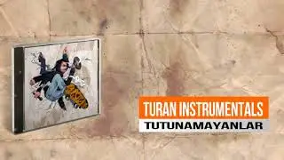 37 - Turan Instrumentals - Tutunamayanlar