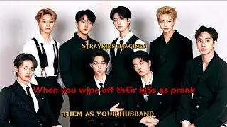 pov: When you w|pe off th&euro;ir k|$s as prank || Straykids imagines