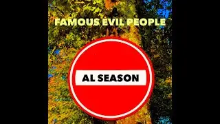 Al Season - Famous Evil People (official audio)