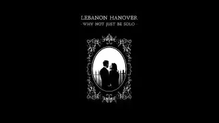 Lebanon Hanover  -  A Very Good Life