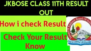 Jkbose Class 11th result Out Now || Class 11th Kashmir division Result Out || jkbose news today