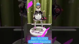 One minute Unbox ~ Rem ~ RE&bull;ZERO ~ Figurizma