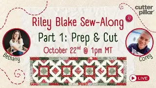 LIVE: PART 1 - Riley Blake &ldquo;Mistletoe & Holly&rdquo; Little Christmas Runner Sewalong