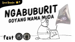 NGABUBURIT GOYANG MAMA MUDA ft. NAPLIVE dan NAPKING - Amir Moci (spesial ramadan) Eps. 57