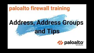 4. Адрес, группы адресов и советы | Обучение работе с межсетевым экраном Palo Alto