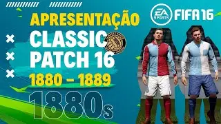 Conte&uacute;do Classic Patch 16 - FIFA 16 | 1880 - 1889