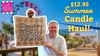 Bath and Body Works $12.95 Summer Candle Haul 2025