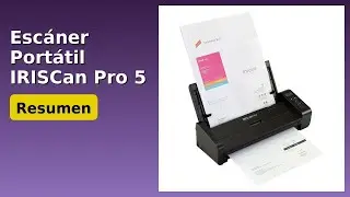 RESE&Ntilde;A (2025) : Esc&aacute;ner Port&aacute;til IRISCan Pro 5. DETALLES ESENCIALES
