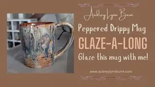 GLAZE-A-LONG Peppered Drippy Mug, Glaze this beautiful mug with me!